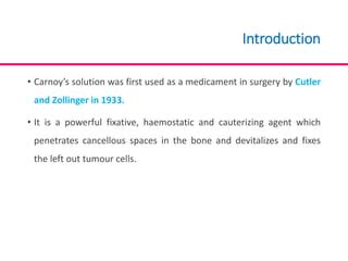 CARNOY’S SOLUTION AS A SURGICAL MEDICAMENT IN THE TREATMENT OF KERATOCYSTIC ODONTOGENIC TUMOUR | PPT