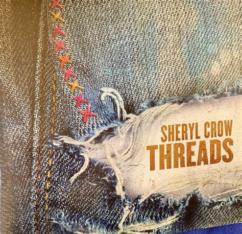 Sheryl Crow – Threads – 2 x Vinyl (LP, Album, Stereo), 2019 [r14067175] | Discogs