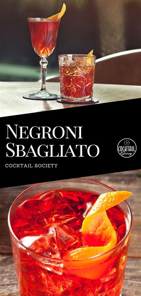 The Negroni Sbagliato literally is an "incorrect" or "mistaken" Negroni ...