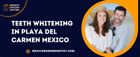 Price of Teeth Whitening in Playa Del Carmen, Mexico