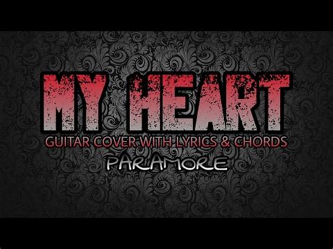 My Heart - Paramore (Guitar Cover With Lyrics & Chords) - YouTube