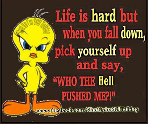 Life is hard.......Lol | Funny quotes, Inspirational quotes, Life is hard