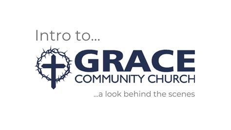 Intro to Grace — Grace Community Church