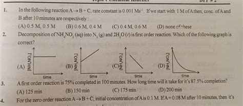 Decomposition of NH4 NO2 (aq) into N2 ( g) and 2H2 O(ℓ) is first order r..