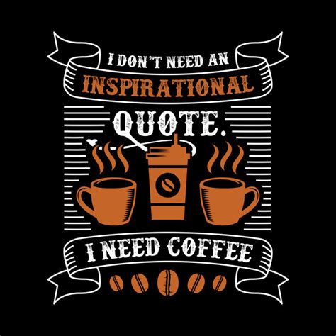 Inspirational Quote Coffee Cup - Coffee Cup Gift - Phone Case | TeePublic