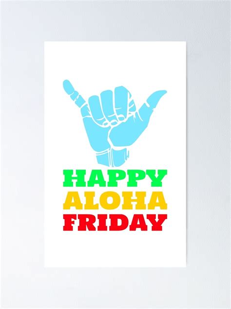 "Happy Aloha Friday " Poster for Sale by Teezup | Redbubble