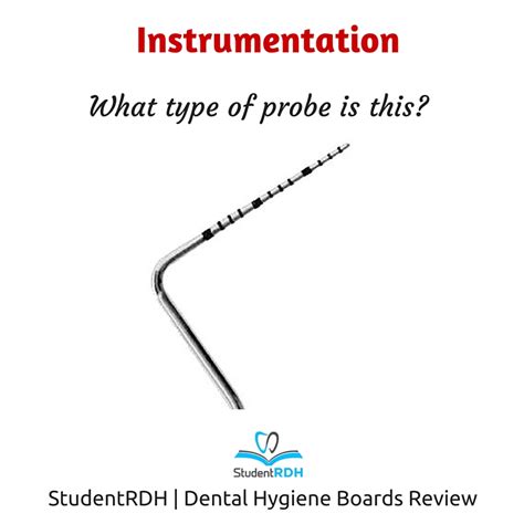 What type of probe is this? - StudentRDH Blog