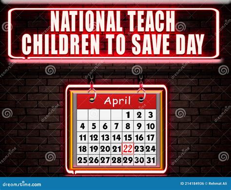 22 April , National Teach Children To Save Day, Neon Text Effect on Bricks Background Stock ...