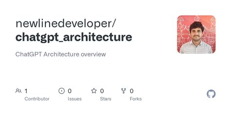 GitHub - newlinedeveloper/chatgpt_architecture: ChatGPT Architecture overview