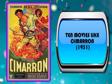 Ten Movies Like Cimarron (1931)