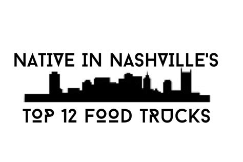 12 Best Food Trucks: NASHVILLE — Native in Nashville ™ by Amber Ford