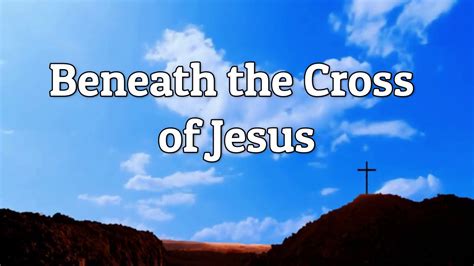 Beneath the Cross of Jesus | Hymns | Piano Accompaniment - YouTube