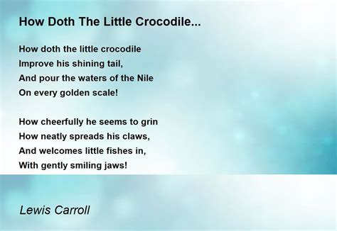 How Doth The Little Crocodile... Poem by Lewis Carroll - Poem Hunter