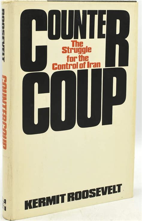 Amazon.com: Countercoup: The Struggle for the Control of Iran: 9780070535909: Roosevelt, Kermit ...