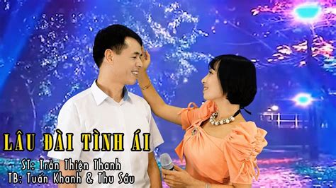 LAU DAI TINH AI - YouTube