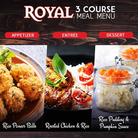 This holiday season, make it a meal no one will forget with our 3 Course Meal Menu. Get Royal® # ...