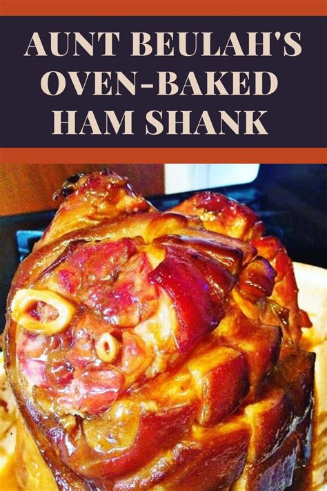 How to Bake a Ham Shank in the Oven (Aunt Beulah's Ham)