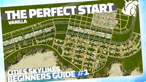 Cities Skylines Beginners Guide - Starting A New City | Ep. 1 - YouTube