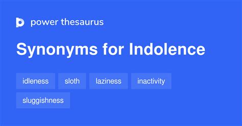 Indolence synonyms - 565 Words and Phrases for Indolence