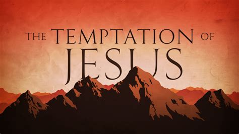 THE TEMPTATION OF JESUS - Buford Church of Christ