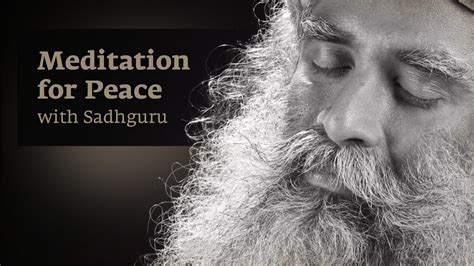 Meditation for Peace with Sadhguru - Inner Engineering