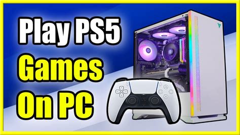 How to Play PS5 Games on PC using Remote Play App (Best Tutorial) - YouTube