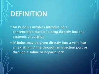 Intravenous Bolus Procedure | PPT