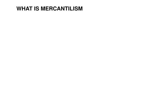 PPT - MERCANTILISM & COLONIALISM PowerPoint Presentation, free download - ID:3005911