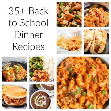 35 Back To School Dinner Recipes | Greens & Chocolate