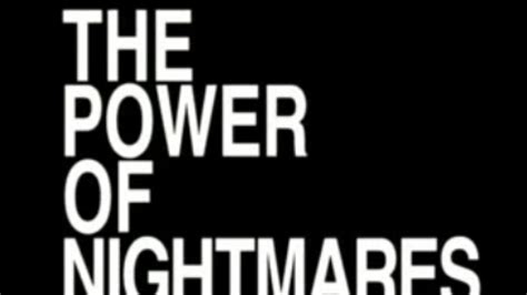 The Power of Nightmares | Documentary Heaven