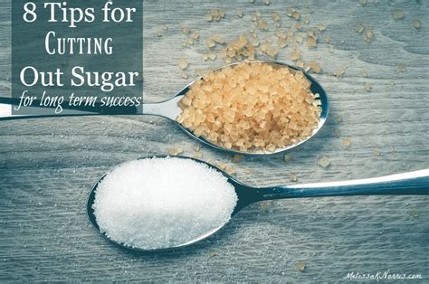 8 Tips for Cutting Out Sugar - Melissa K. Norris