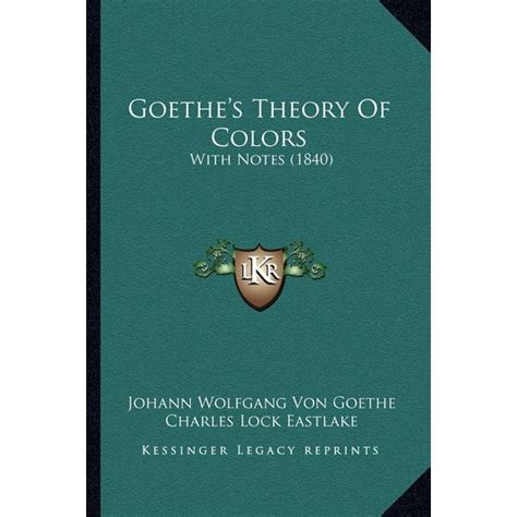 Goethe's Theory of Colors : With Notes (1840) - Walmart.com - Walmart.com