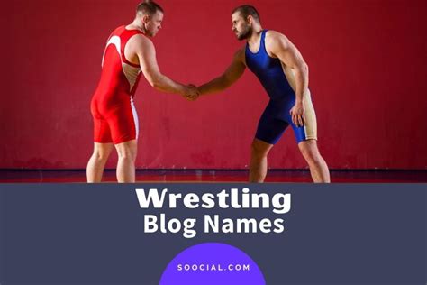 469 Wrestling Blog Name Ideas For a SmackDown Success! - Soocial