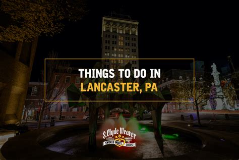 Things to Do in Lancaster, PA - S Clyde Weaver