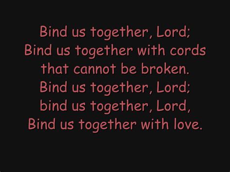 PPT - Bind us together, Lord; Bind us together with cords that cannot ...