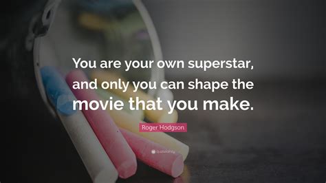 Superstar Movie Quotes