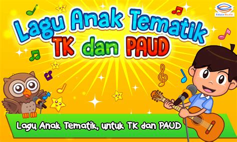 Lagu Anak Tematik TK & PAUD Lengkap - Android Apps on Google Play