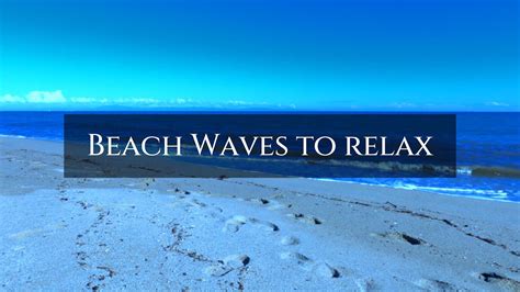 The Most Relaxing Waves-Beach Waves Sounds to Sleep,Relax and Meditate ...