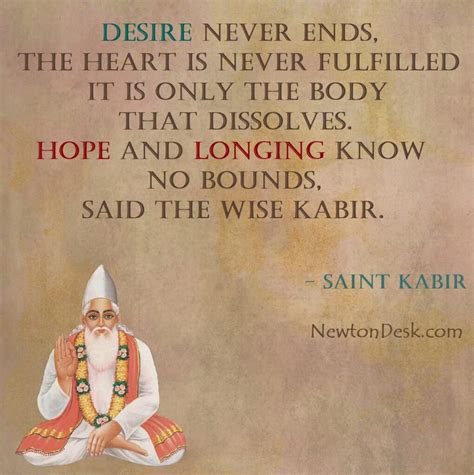 Desire Never Ends - Saint Kabir Quotes - NewtonDesk