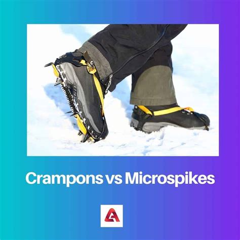 Crampons vs Microspikes: Difference and Comparison