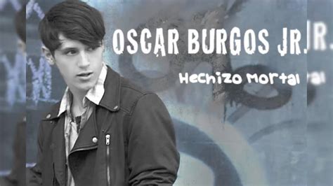 Oscar Burgos Jr. - Hechizo Mortal (Audio) - YouTube