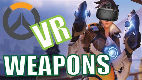 Overwatch VR - Armas en Realidad Virtual - HTC Vive - YouTube