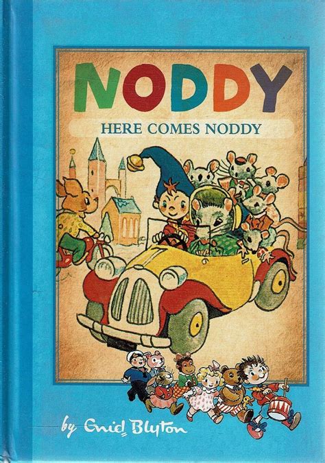 Noddy. Here Comes Noddy Blyton Enid | Marlowes Books