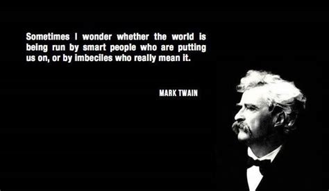 Mark Twain Satire Quotes. QuotesGram