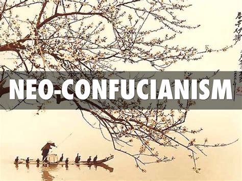 Neo Confucianism Quotes. QuotesGram