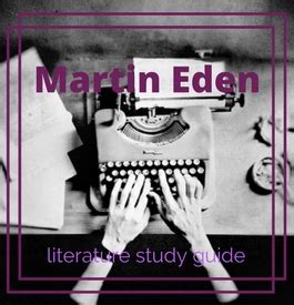 Martin Eden Study Guide - The Paper Guide