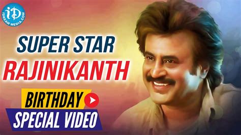 Rajinikanth Birthday Special Wishes From iDream Media || #Rajinikanth || Something Special #19 ...