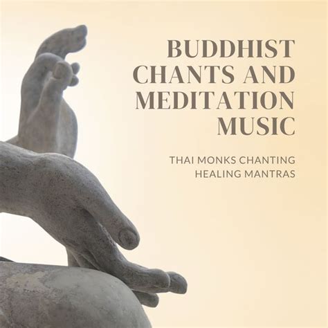 Buddha Sayings - Buddhist Chants and Meditation Music - Thai Monks Chanting Healing Mantras ...