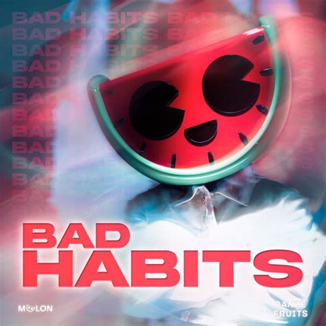 Bad Habits Songs Download: Bad Habits MP3 Songs Online Free on Gaana.com