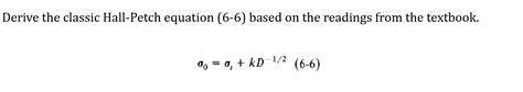 Solved Derive the classic Hall-Petch equation (6-6) based on | Chegg.com